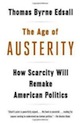 age-austerity-how-scarcity-will-remake-american-politics-thomas-byrne-edsall-paperback-cover-art