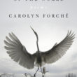 "In The Lateness of the World" by Carolyn Forché
