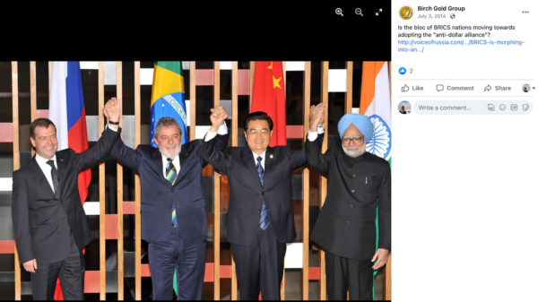 Post from the Birch Gold Group on July 3, 2014. Image is of four smiling men in business suits holding each others hand with their arms raised. The caption reads, "Is the bloc of BRICS nations moving towards adopting the "anti-dollar alliance"?"
