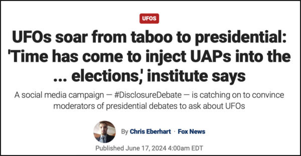 UFOs soar from taboo to presidential: 'Time has come to inject UAPs into the... elections,' institute says