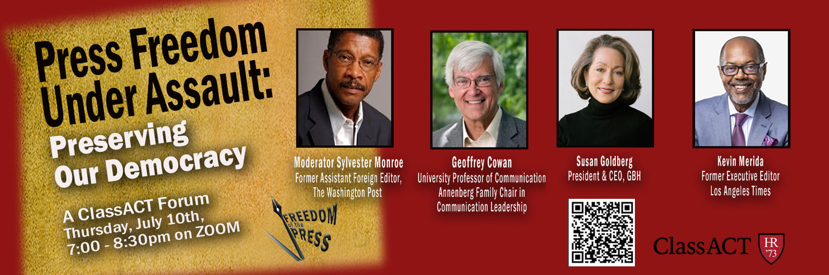 Press Freedom Under Assault: Preserving Our Democracy. A Class ACT Forum Thursday, July 10th, 7:00-8:30pm on Zoom.