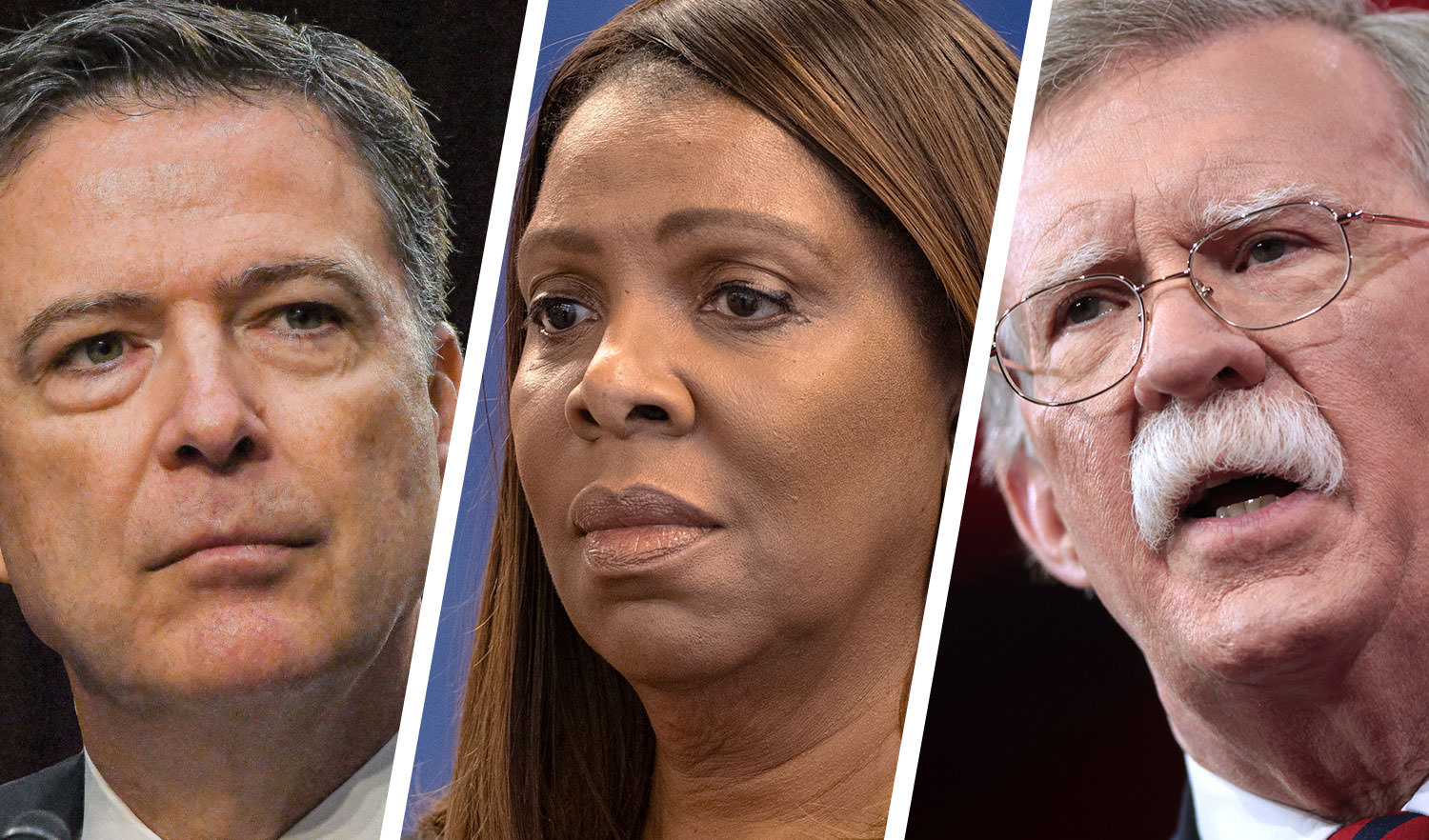 James Comey, Letitia James, and John Bolton